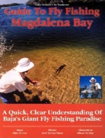 Guide to Fly Fishing Magdalena Bay 1892469081 Book Cover