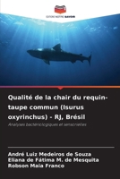 Qualité de la chair du requin-taupe commun (Isurus oxyrinchus) - RJ, Brésil 620909158X Book Cover