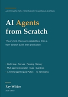 AI Agents from Scratch: A Systematic Path from Theory to Working Systems B0H7P5PNSM Book Cover