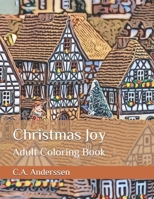 Christmas Joy: Adult Coloring Book B08XNDNPD2 Book Cover