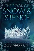 The Book of Snow & Silence B08BWGWGK8 Book Cover