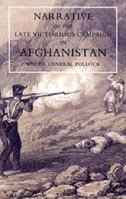 Narrative of the Late Victorious Campaign in Afghanistan, Under General Pollock 1845742664 Book Cover
