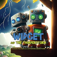 Widget and the Thunderstorm 1088179290 Book Cover