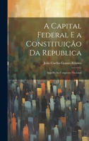 A Capital Federal E A Constituicao Da Republica 1162434309 Book Cover