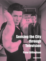 Sensing the City through Television: Urban Identities in Fictional Drama 1841500186 Book Cover