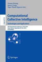Computational Collective Intelligence -- Technologies and Applications: 6th International Conference, ICCCI 2014, Seoul, Korea, September 24-26, 2014, Proceedings 3319112880 Book Cover