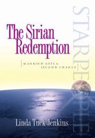 Starpeople: The Sirian Redemption: Mankind Gets a Second Chance 0971042993 Book Cover