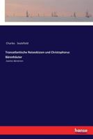 Transatlantische Reiseskizzen und Christophorus Bärenhäuter: Zweites Bändchen 3337361730 Book Cover