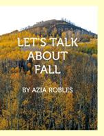 Let's Talk About Fall 136455013X Book Cover