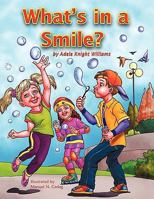 What's in a Smile 1449056385 Book Cover