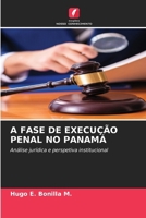 A Fase de Execução Penal No Panamá (Portuguese Edition) 6209959377 Book Cover