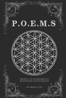 P.O.E.M.S: Product Of Environmental Maintaining Sustainability (Cible Cue Intuition Before Leaving Earth) B0CM3MJ9YN Book Cover