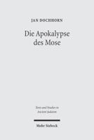 Die Apokalypse Des Mose: Text, Ubersetzung, Kommentar 3161482557 Book Cover