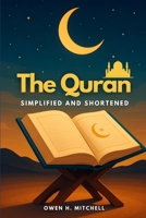The Quran: Simplified and Shortened B0FG17HD8J Book Cover