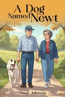 A Dog Named Newt B0GPHMBSP9 Book Cover