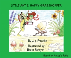 Little Ant & Happy Grasshopper 1735923680 Book Cover