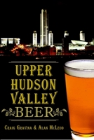 Upper Hudson Valley Beer (American Palate) 1626195129 Book Cover