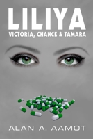 Liliya: Victoria, Chance & Tamara B0BZF4Z4QN Book Cover