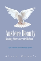 Austere Beauty: Rushing Shores Over the Horizon 1643501550 Book Cover