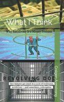 What I Think: Why Recidivism Is a Money Problem B0GN8R9XCK Book Cover