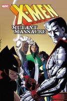 X-Men Milestones: Mutant Massacre 0785138056 Book Cover