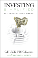 Investing Simplified: What You Don't Know Can Hurt You 1599325241 Book Cover