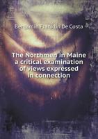 The Northmen in Maine 1018995315 Book Cover