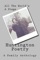 Huntington Poetry: All the World's A Stage 1514845695 Book Cover