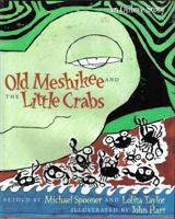 Old Meshikee and the Little Crabs: An Ojibwe Story 0805034870 Book Cover