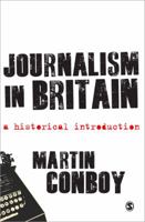 Journalism in Britain: A Historical Introduction 1847874959 Book Cover