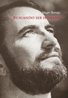 Buscando Ser Humano 1463396112 Book Cover