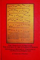 The Struggle to Reclaim the Liturgy in the Lutheran Church: Adiaphora in Historical, Theological and Practical Perspective (Texts and Studies in Religion) 0773459227 Book Cover