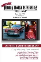 Jimmy Hoffa Is Missing-The Gap: Long-Held Family Secret-Until Now! 1649707061 Book Cover