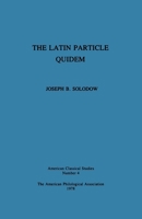 The Latin Particle Quidem (American Philological Association American Classical Studies) 0891307176 Book Cover