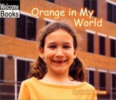 Orange in My World 0613590015 Book Cover