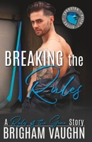 Breaking the Rules: An M/M Hockey Romance (Rules of the Game) B0BR71FM8G Book Cover
