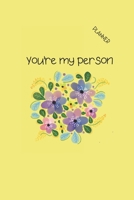 You're My Person: 5 YEAR MONTHLY PLANNER & CALENDAR 1674969635 Book Cover
