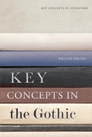 Key Concepts in the Gothic 1474405533 Book Cover