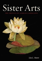 Sister Arts: The Erotics of Lesbian Landscapes 0816670145 Book Cover