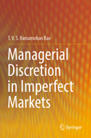 Managerial Discretion in Imperfect Markets 9819915368 Book Cover