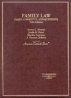 Family Law: Cases, Comments and Questions (American Casebook) 0314263772 Book Cover