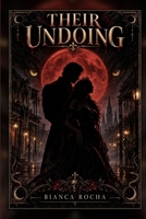 Their Undoing (Tales of The first Tribrid) B0HKK82D13 Book Cover