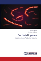 Bacterial Lipases: Isolating Lipase Producing Bacteria 6200531218 Book Cover