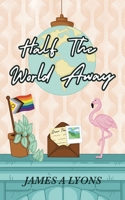 Half the World Away: The most anticipated YA novel for 2025 1915073510 Book Cover