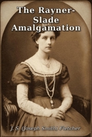 The Rayner-Slade Amalgamation B0HHTKRWBD Book Cover
