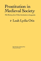 Prostitution in Medieval Society: The History of an Urban Institution in Languedoc (Women in Culture and Society) 0226640337 Book Cover