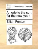An ode to the sun, for the new-year. 1170467350 Book Cover