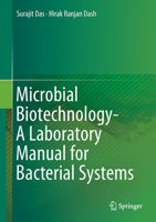 Microbial Biotechnology- A Laboratory Manual for Bacterial Systems 8132220943 Book Cover