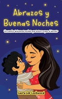 Abrazos y Buenas Noches 1967445346 Book Cover