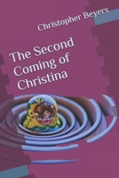 The Second Coming of Christina B0G6JZL4FB Book Cover